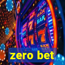 zero bet